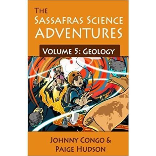 The Sassafras Science Adventures Volume 5: Geology