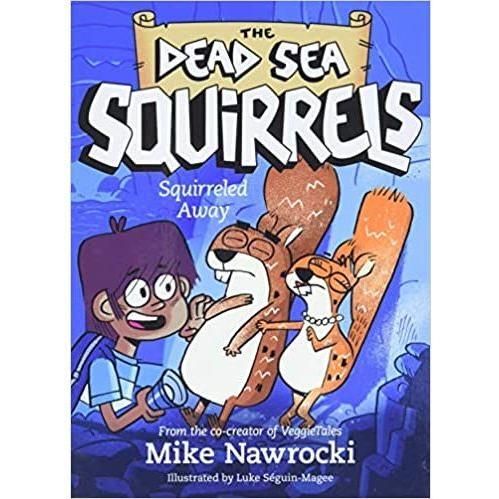 The Dead Sea Squirrels: Squirreled Away Chapter Book