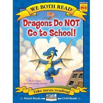 We Both Read: Dragons Do NOT Go to School!