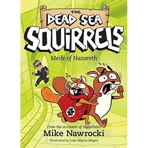 The Dead Sea Squirrels: Merle of Nazareth Chapter Book