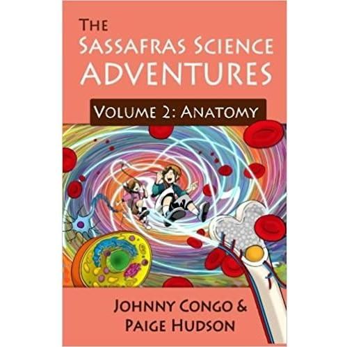 The Sassafras Science Adventures Volume 2: Anatomy