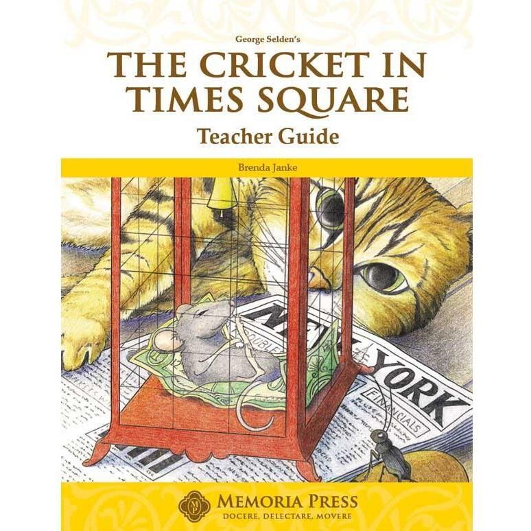 Memoria Press: The Cricket in Times Square Teacher Guide