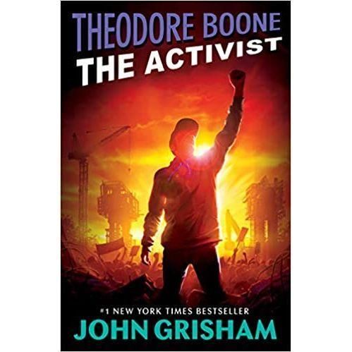 Theodore Boone Novel: The Activist