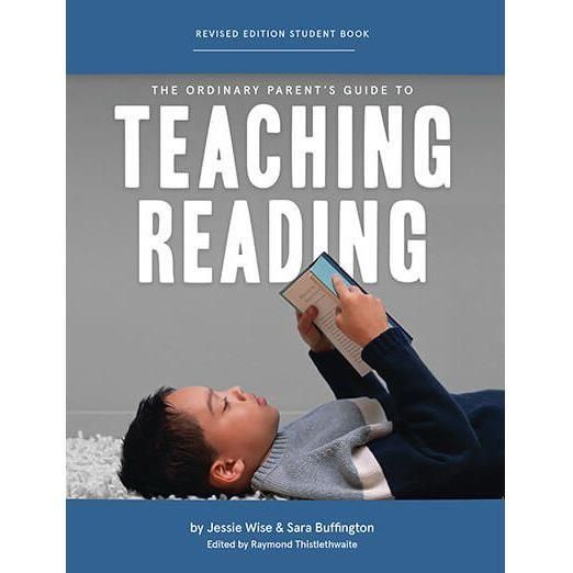 The Ordinary Parent's Guide to Teaching Reading, Student Book Revised