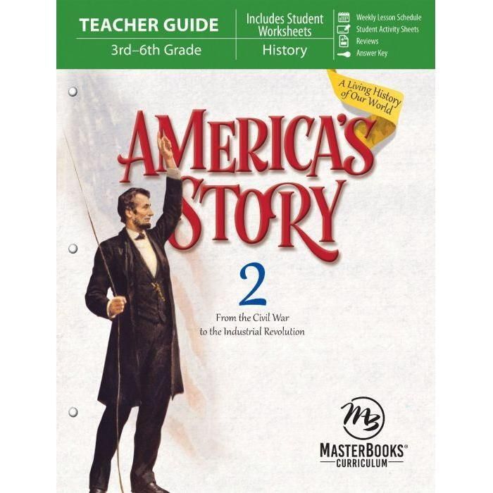 Masterbooks America's Story 2: From the Civil War to the Industrial Revolution (Teacher Guide)