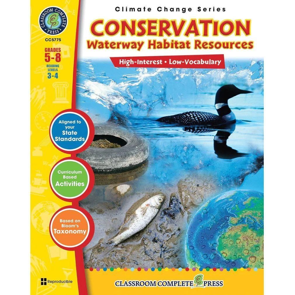 Classroom Complete Press: Conservation Waterway Habitat Resources Workbook