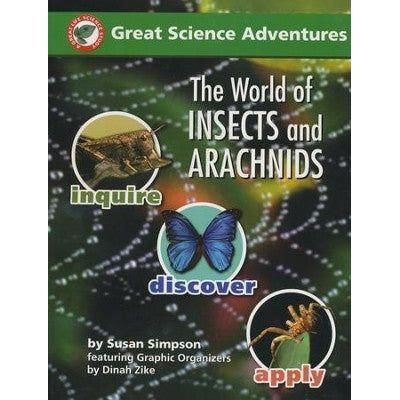 Great Science Adventures: The World of Insects and Arachnids K-8
