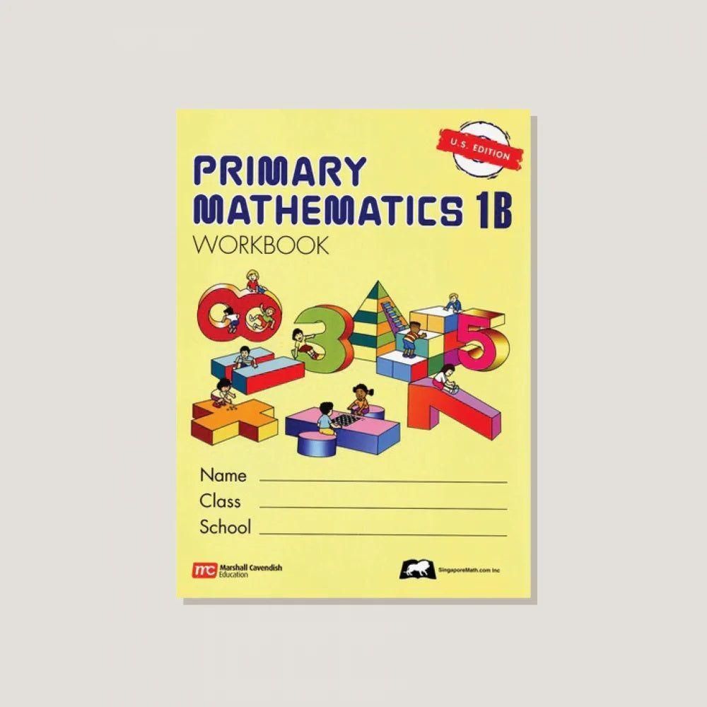 Primary Mathematics 1B: Workbook U.S Edition
