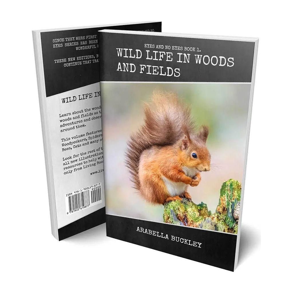 Living Books: Wild Life in Woods and Fields