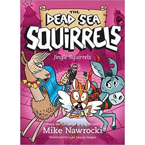 The Dead Sea Squirrels: Jingle Squirrels