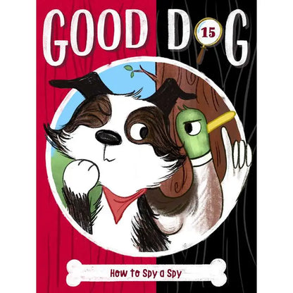 Good Dog How to Spy a Spy