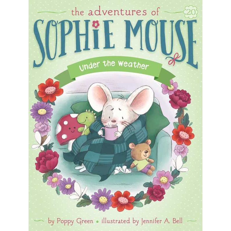 The Adventures of Sophie Mouse: Under the Weather