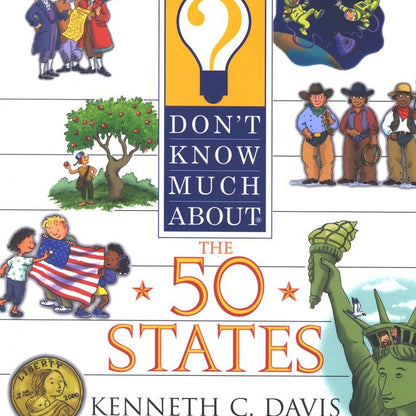 Don't Know Much About: The 50 States