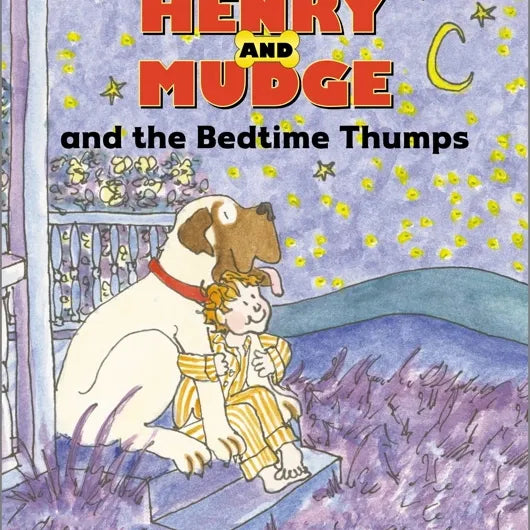 Henry and Mudge and the Bedtime Thumps