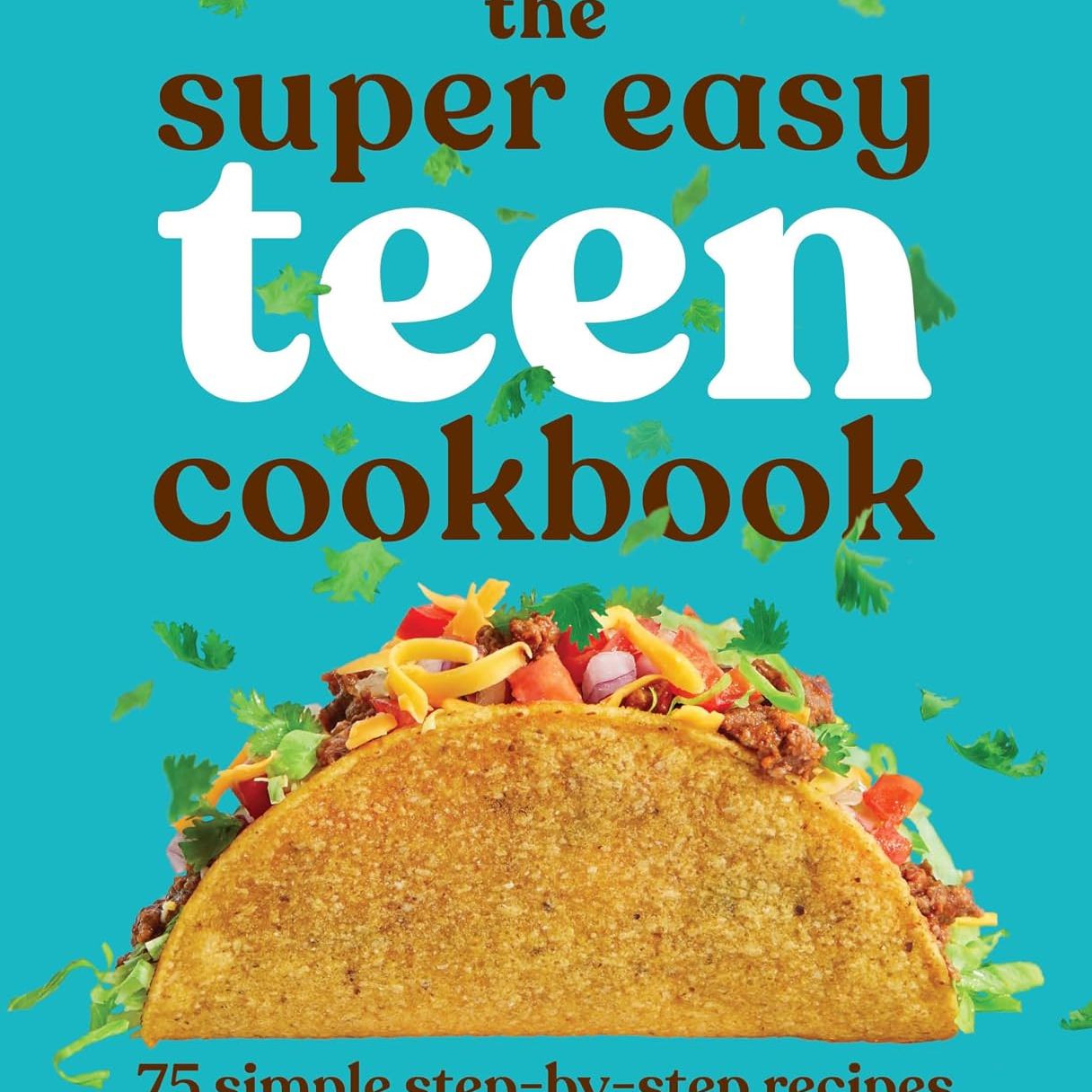 Super Easy Teen Cookbook