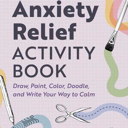 Anxiety Relief Activity Book