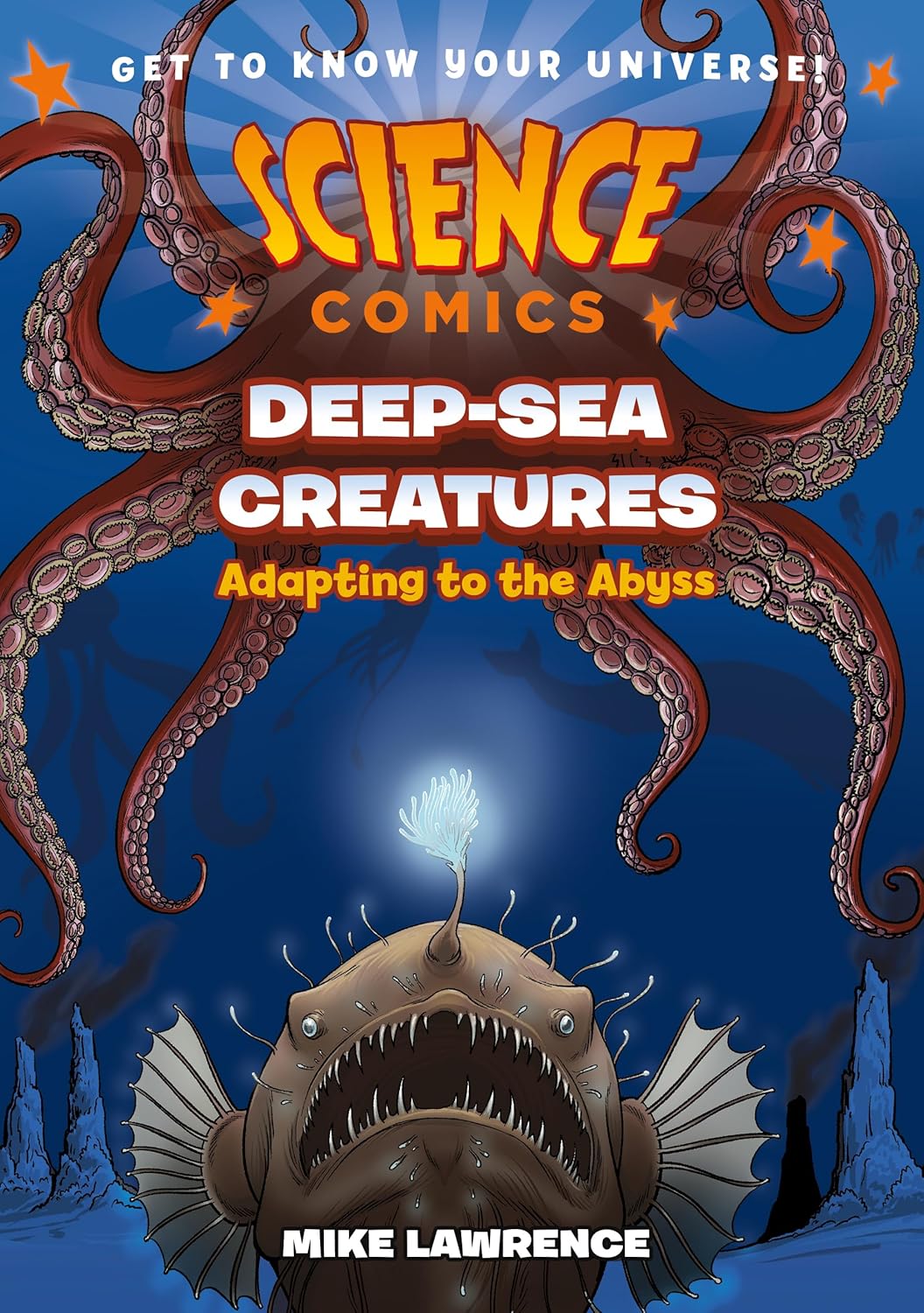 Science Comics: Deep-Sea Creatures: Adapting To The Abyss