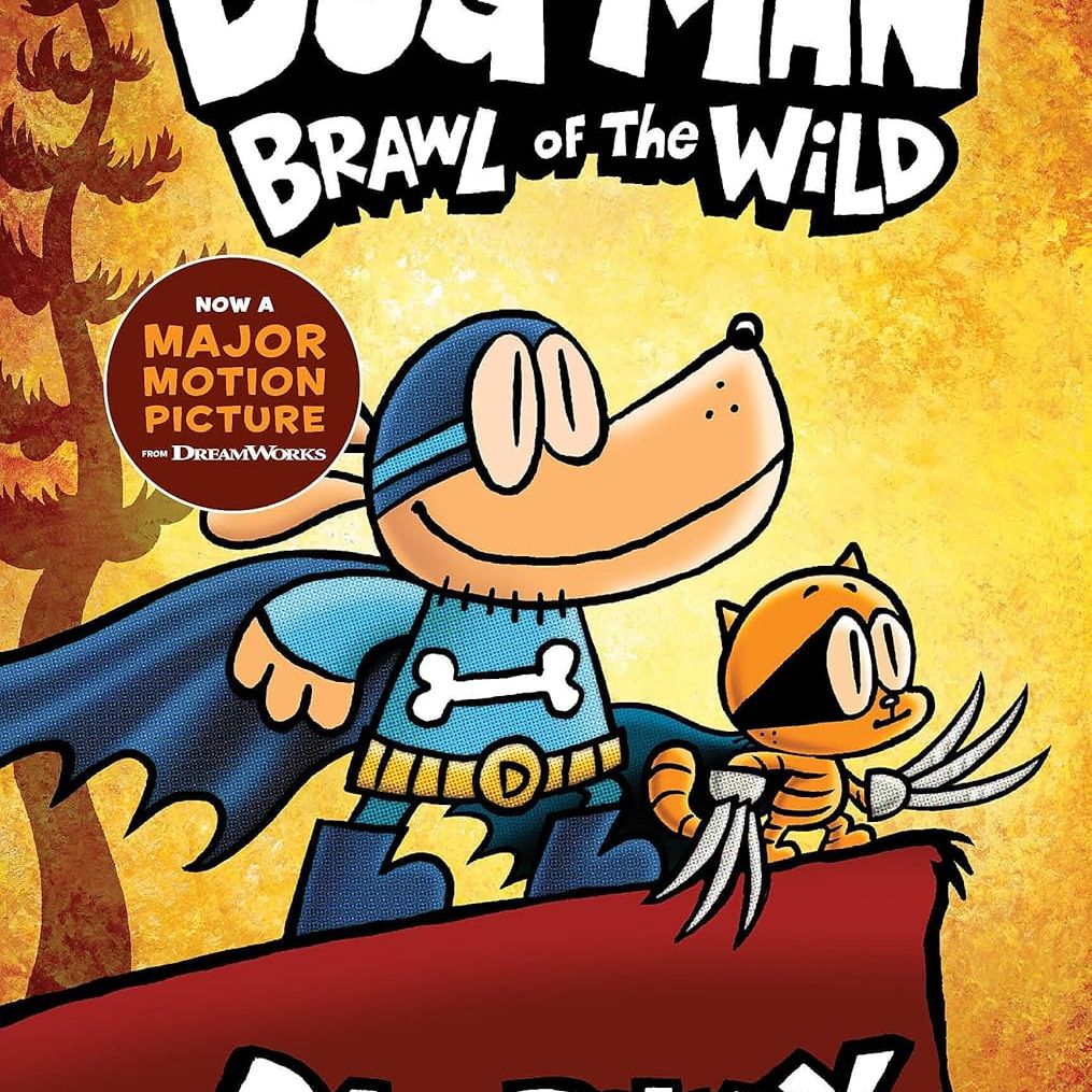 Dog Man #6 Brawl of the Wild: A Graphic Novel