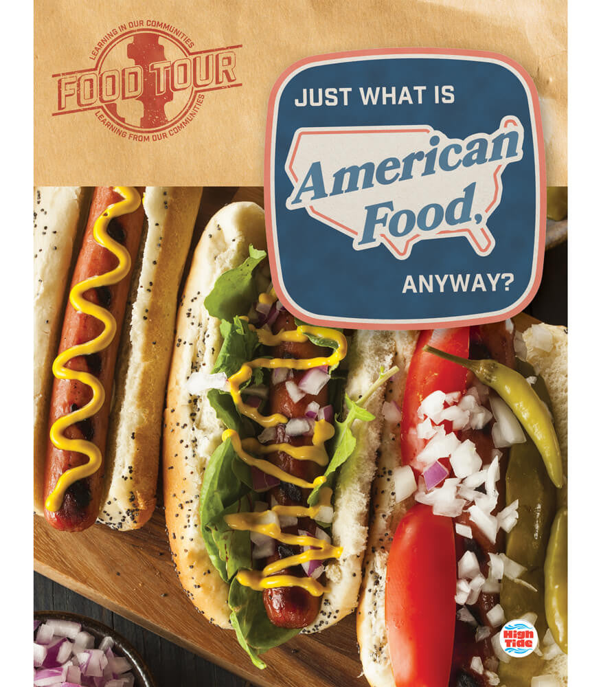 Just What Is American Food, Anyway? Reader Grade 4-9