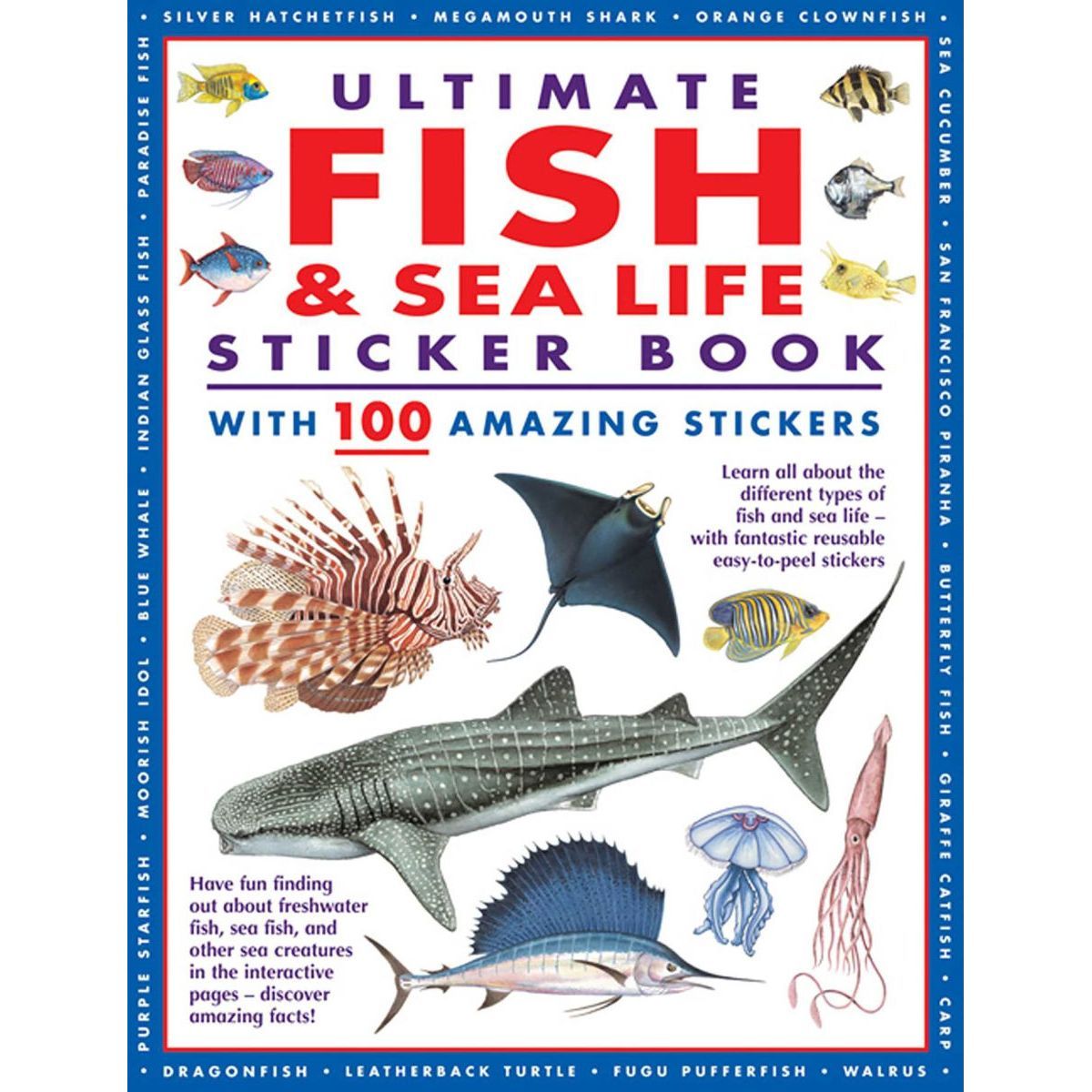 Ultimate Fish & Sea Life Sticker Book with 100 Amazing Stickers