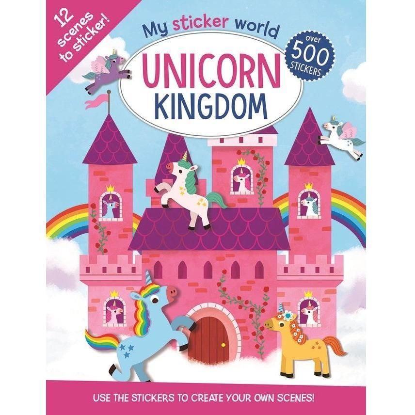 My Sticker World: Unicorn Kingdom Sticker Book