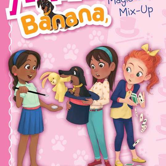 Anna, Banana, and the Magic Show Mix-Up