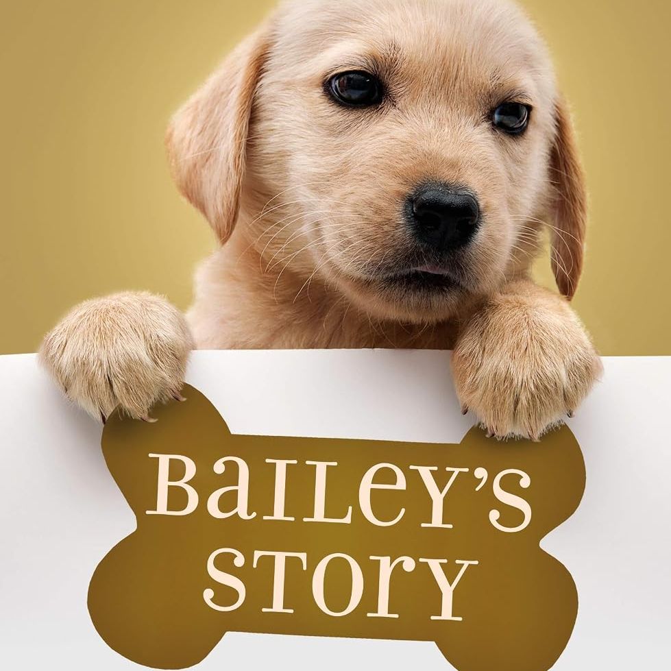 Bailey's Story: A Puppy Tale