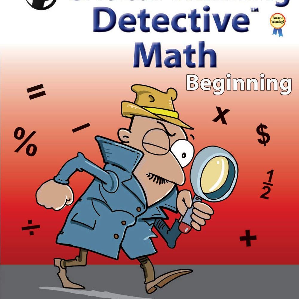 Critical Thinking Company Critical Thinking Detective Math Beginning