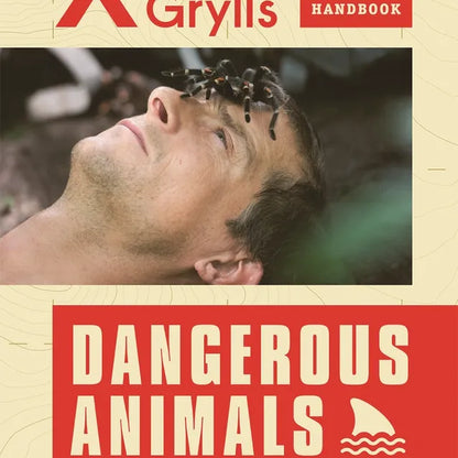 Bear Grylls Outdoor Skills Handbook: Dangerous Animals