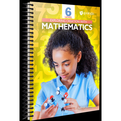 Apologia Exploring Creation with Mathematics Level 6 Student text & workbook