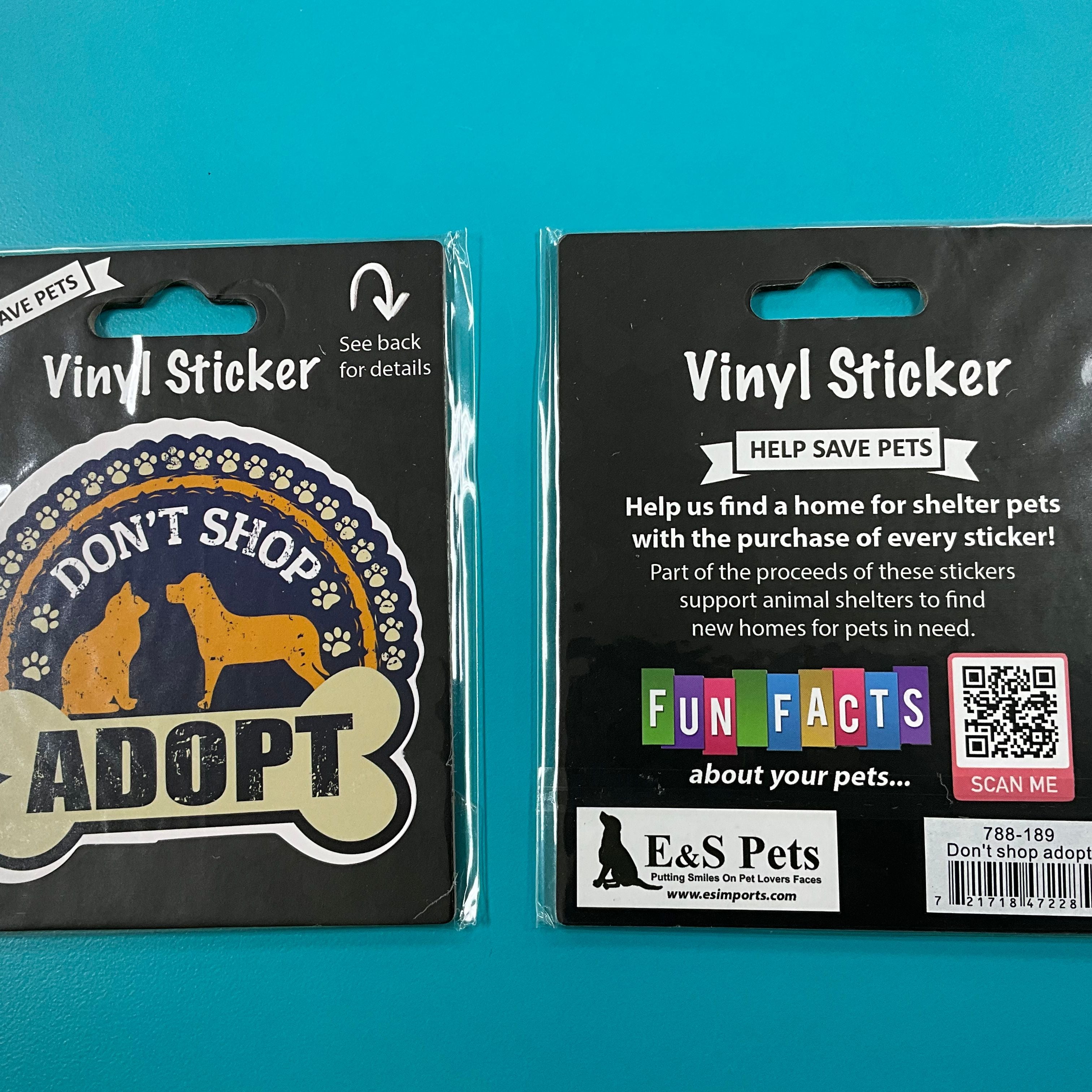 Vinyl Sticker: Don’t Shop Adopt
