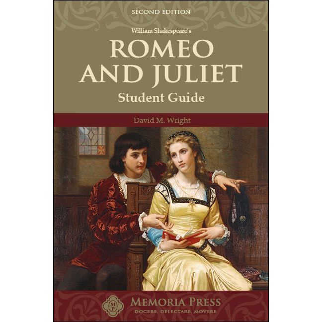 Memoria Press: Romeo and Juliet Student Guide