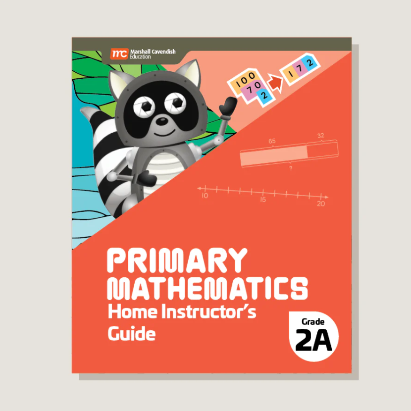 Primary Mathematics Home Instructor’s Guide 2A (2022 Edition)