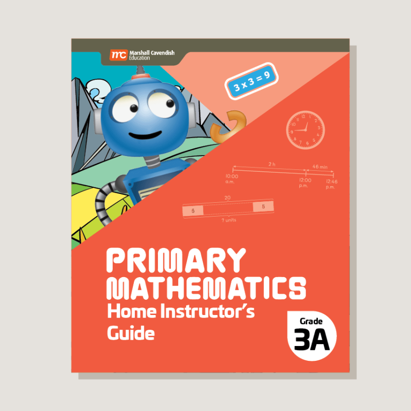 Primary Mathematics Home Instructor’s Guide 3A (2022 Edition)