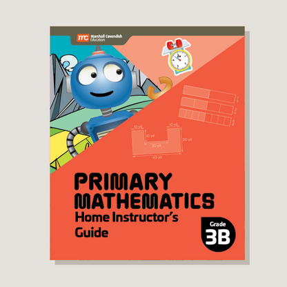 Primary Mathematics Home Instructor’s Guide 3B (2022 Edition)