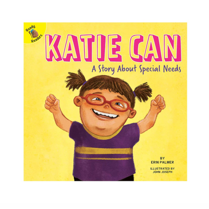 Katie Can: A Story About Special Needs
