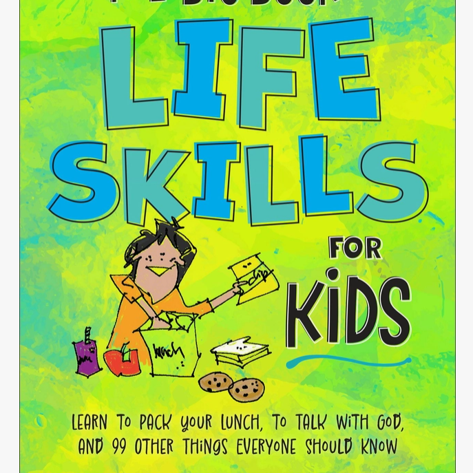Big Book of Life Skills for Kids