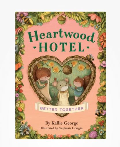 Heartwood Hotel: Better Together