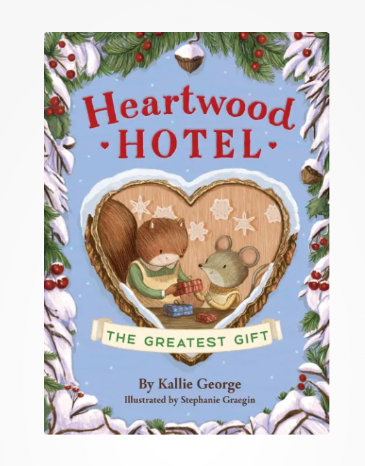 Heartwood Hotel: The Greatest Gift