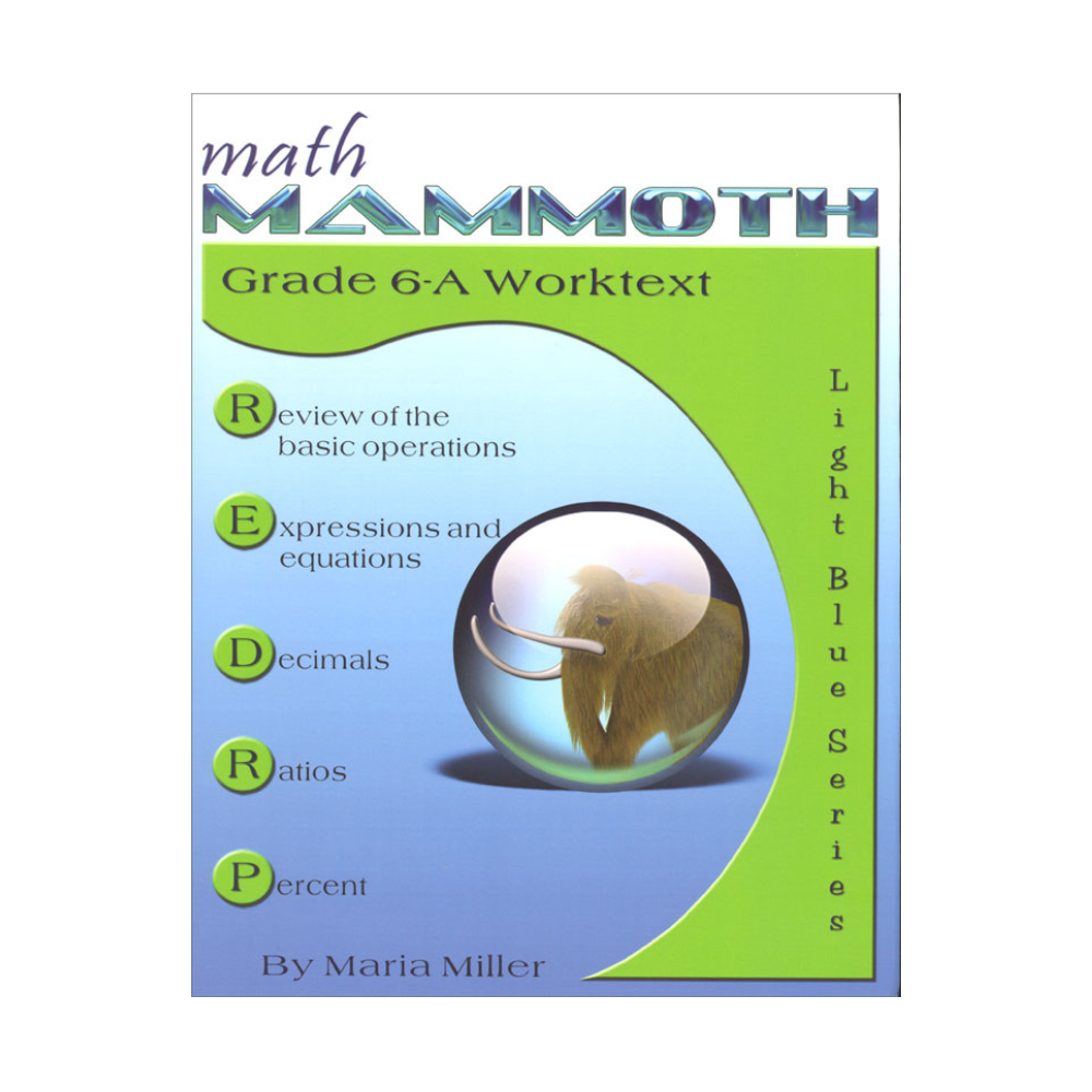 Math Mammoth Light Blue Series Grade 6-A Worktext