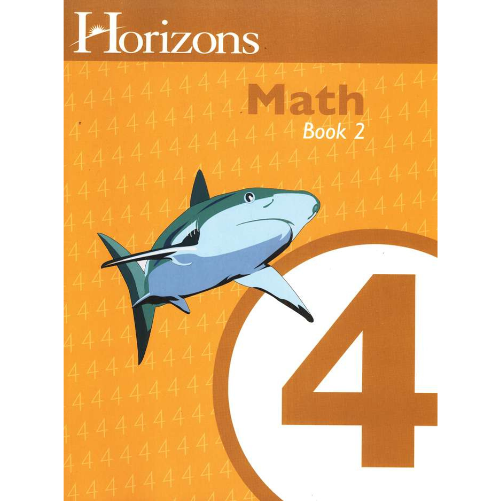 Horizons Math: Book 2 (4th Grade)