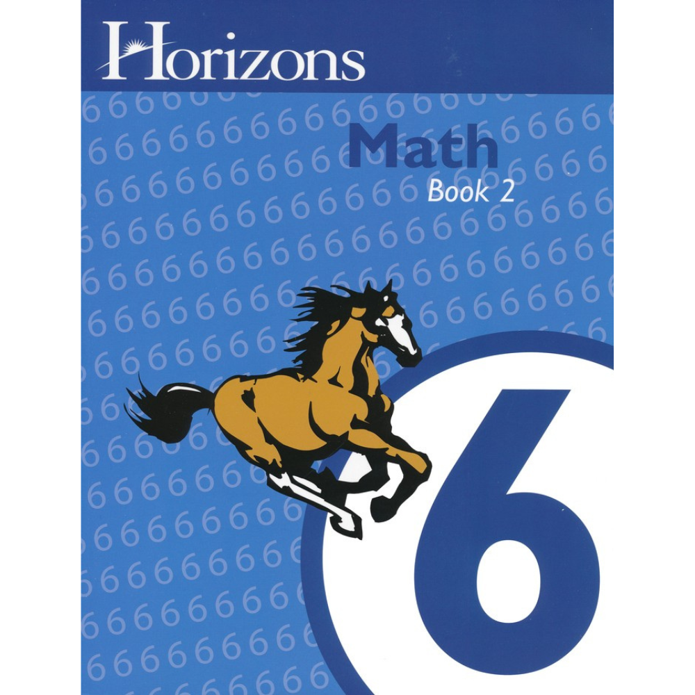 Horizons Math: Book 2 (6th Grade) – The Homeschool Hive