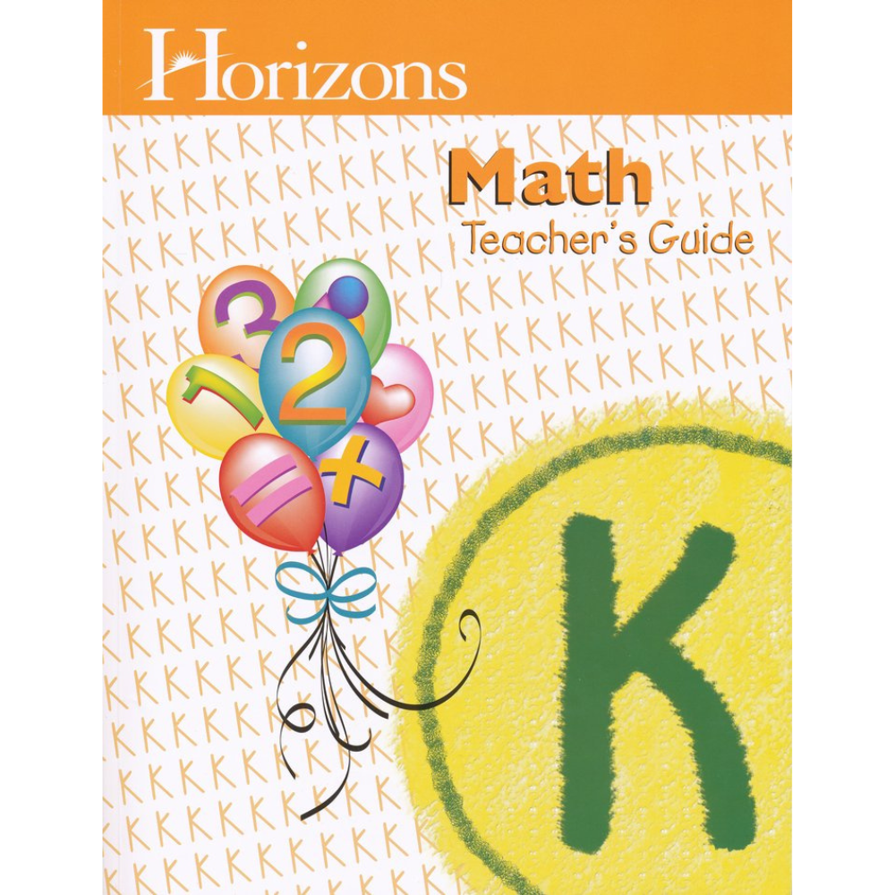 Horizons Math: Teacher's Guide (Kindergarten) – The Homeschool Hive