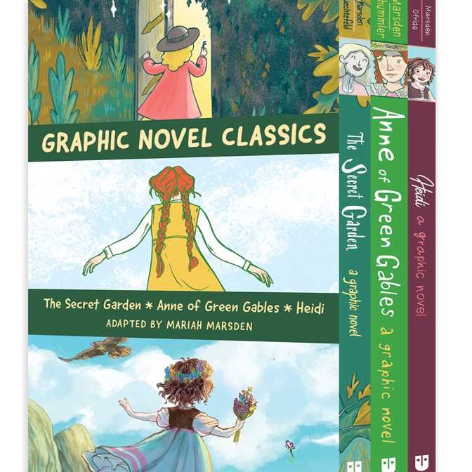 Graphic Novel Classics: The Secret Garden, Anne of Green Gables, and Heidi