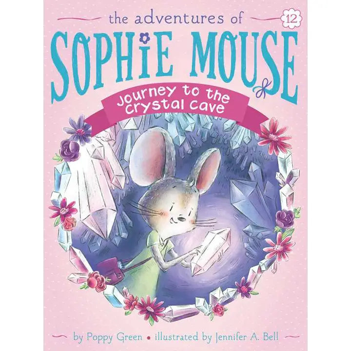 Sophie Mouse Journey to the Crystal Cave