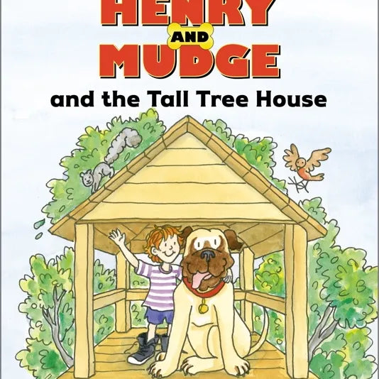 Henry and Mudge and the Tall Tree House