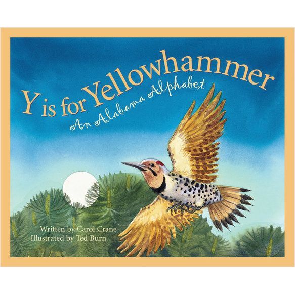 Y is for Yellowhammer: An Alabama Alphabet Picture Book