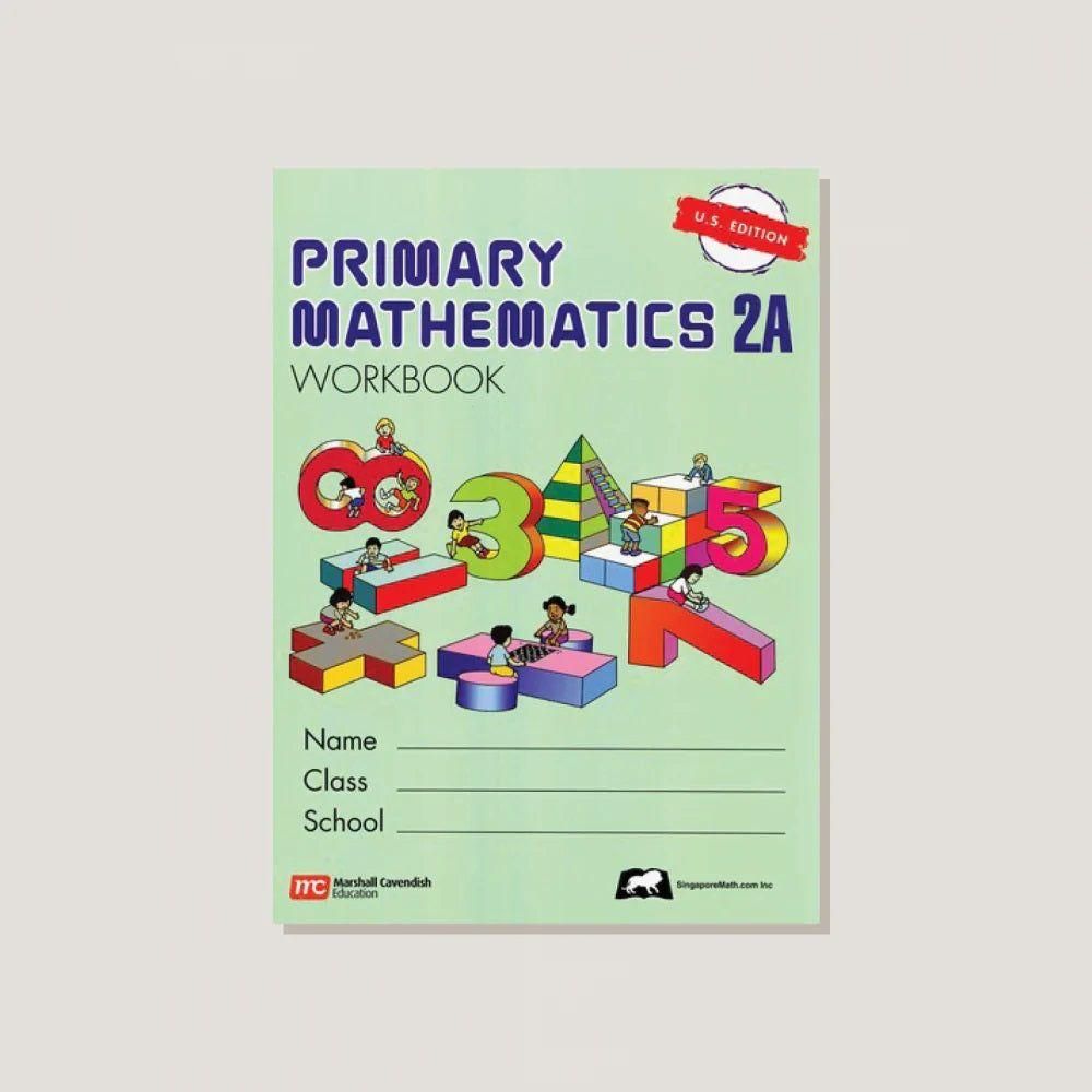 Primary Mathematics 2A: Workbook  U.S Edition