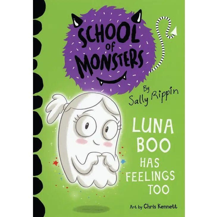 School of Monsters:  Luna Boo Has Feelings Too Book