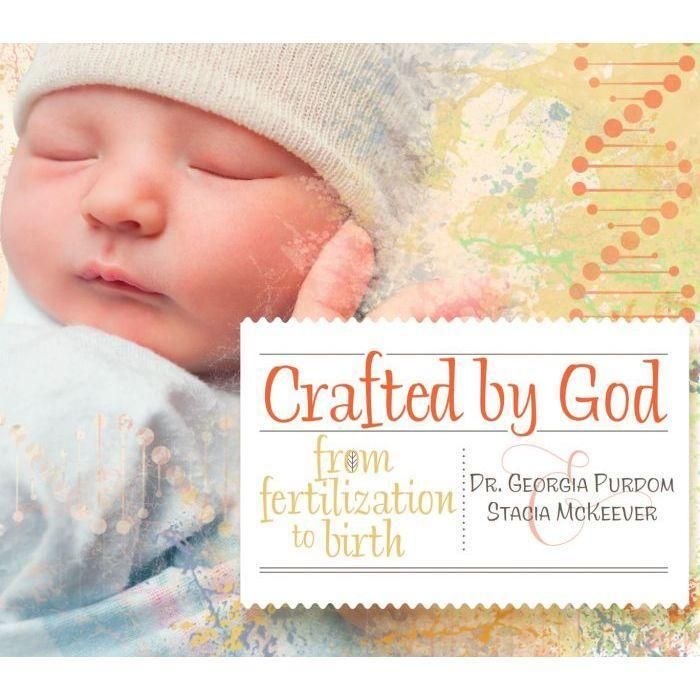 Crafted by God: From Fertilization to Birth
